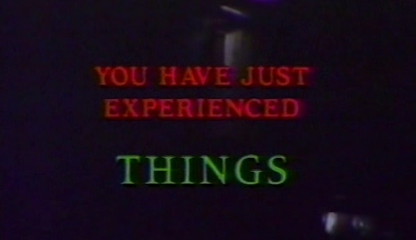 "You have just experienced Things"